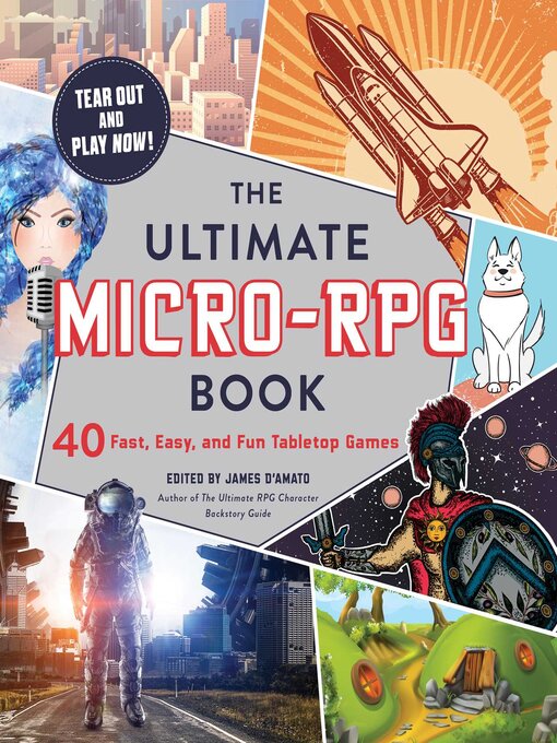 Title details for The Ultimate Micro-RPG Book by James D'Amato - Available